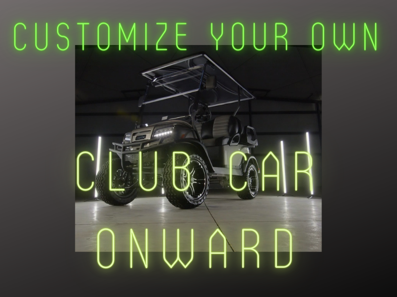 Click here to build a brand new Club Car Onward tailored to your wants, needs and style!